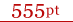 555pt